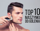 TOP-10: maszynki do golenia